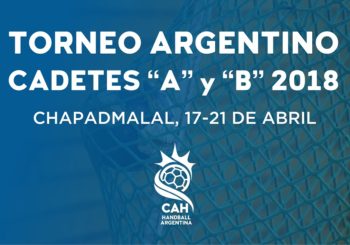 Argentino de Selecciones Cadetes "A" y "B" - Chapadmalal, Buenos Aires 2018 | Torneos