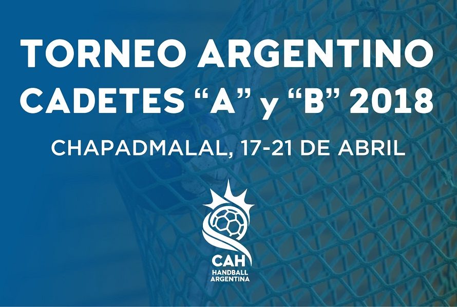 Argentino de Selecciones Cadetes «A» y «B» – Chapadmalal, Buenos Aires 2018 | Torneos